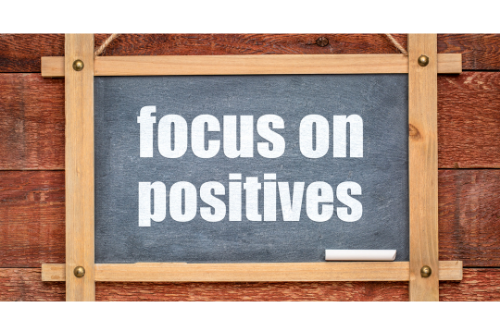 focus on the positive